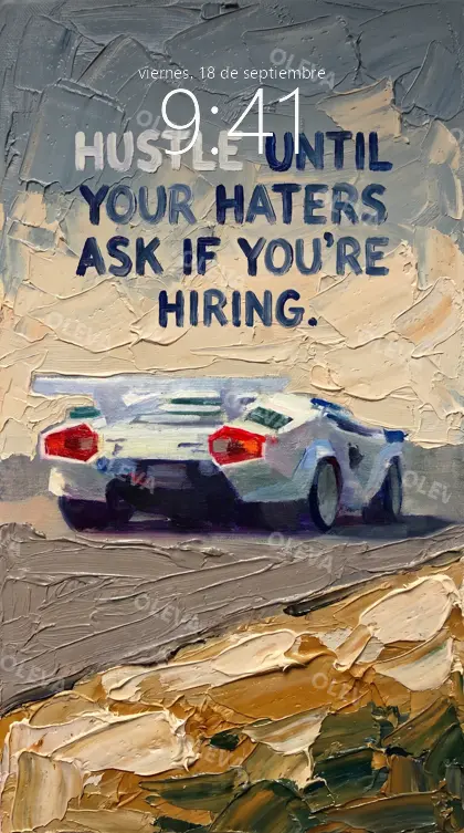 Versión de móvil: Deportivo blanco visto por detrás con el lema «Hustle until your haters ask if you're hiring», óleo