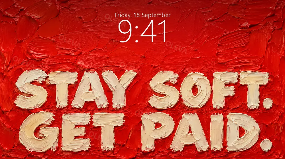 Frase «Stay soft. Get paid.» en letras crema gruesas sobre fondo rojo tomate, pintura al óleo